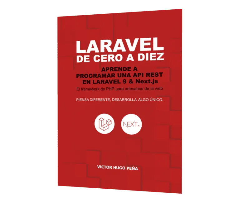 Portada del libro Laravel de Cero a Diez: aprende a programar una API REST en Laravel y Next.js