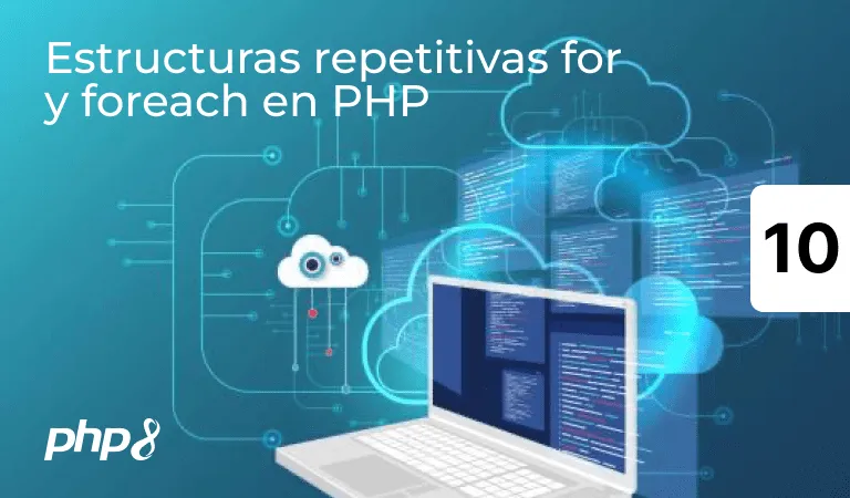 Estructuras repetitivas for y foreach en PHP