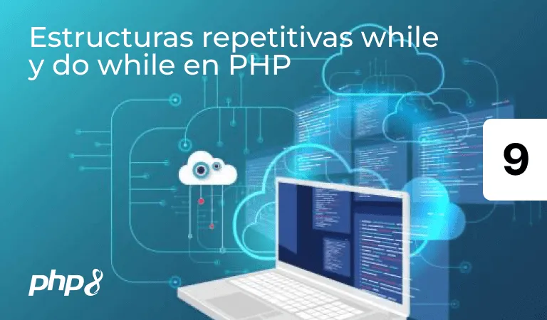 Estructuras repetitivas while y do while en PHP
